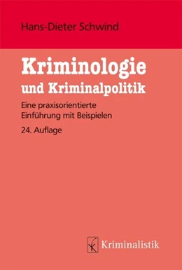 Abbildung von Schwind | Kriminologie und Kriminalistik | 24. Auflage | 2021 | beck-shop.de