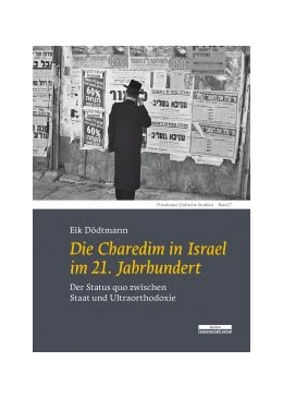 Abbildung von Dödtmann | Die Charedim in Israel im 21. Jahrhundert | 1. Auflage | 2021 | beck-shop.de