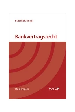 Abbildung von Butschek / Unger | Bankvertragsrecht | 1. Auflage | 2010 | beck-shop.de