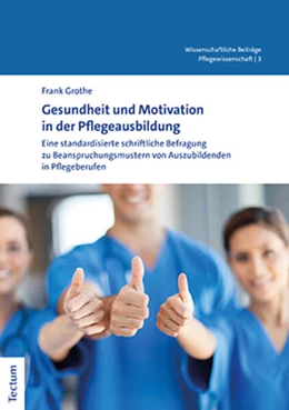 Abbildung von Grothe | Gesundheit und Motivation in der Pflegeausbildung | 1. Auflage | 2021 | 3 | beck-shop.de