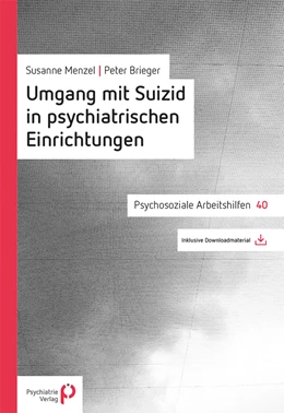 Abbildung von Menzel / Brieger | Umgang mit Suizid in psychiatrischen Einrichtungen | 1. Auflage | 2021 | beck-shop.de