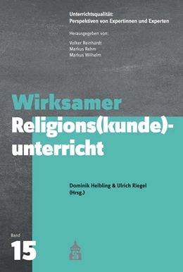 Abbildung von Helbling / Riegel | Wirksamer Religions(kunde)unterricht | 1. Auflage | 2021 | 15 | beck-shop.de
