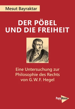 Abbildung von Bayraktar | Der Pöbel und die Freiheit | 1. Auflage | 2021 | 108 | beck-shop.de