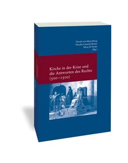 Abbildung von Di Paolo / von Mayenburg | Kirche in der Krise und die Antworten des Rechts (500-1500) | 1. Auflage | 2025 | 334 | beck-shop.de