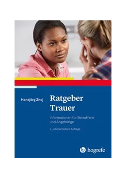 Abbildung von Znoj | Ratgeber Trauer | 2. Auflage | 2021 | 7 | beck-shop.de