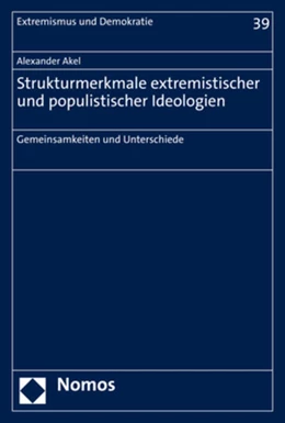 Abbildung von Akel | Strukturmerkmale extremistischer und populistischer Ideologien | 1. Auflage | 2021 | beck-shop.de