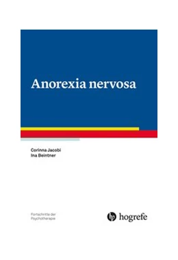 Abbildung von Jacobi / Beintner | Anorexia nervosa | 1. Auflage | 2021 | beck-shop.de