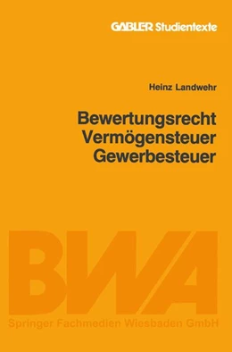 Abbildung von Landwehr | Bewertungsrecht/Vermögensteuer/Gewerbesteuer | 1. Auflage | 2013 | beck-shop.de