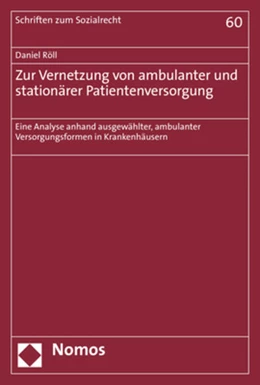 Abbildung von Röll | Zur Vernetzung von ambulanter und stationärer Patientenversorgung | 1. Auflage | 2021 | 60 | beck-shop.de
