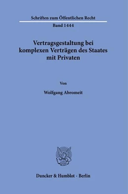Abbildung von Abromeit | Vertragsgestaltung bei komplexen Verträgen des Staates mit Privaten. | 1. Auflage | 2021 | beck-shop.de