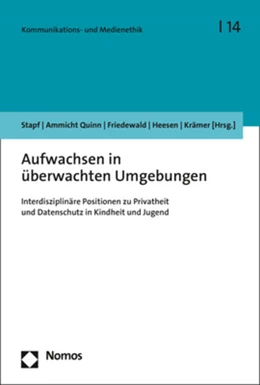 Abbildung von Stapf / Ammicht Quinn | Aufwachsen in überwachten Umgebungen | 1. Auflage | 2021 | 14 | beck-shop.de