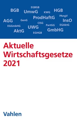 Abbildung von Aktuelle Wirtschaftsgesetze 2021 | 13. Auflage | 2021 | beck-shop.de