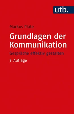 Abbildung von Plate | Grundlagen der Kommunikation | 3. Auflage | 2021 | beck-shop.de