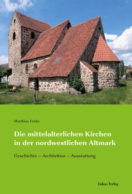 Abbildung von Friske | Die mittelalterlichen Kirchen in der nordwestlichen Altmark | 1. Auflage | 2021 | 9 | beck-shop.de