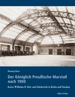 Abbildung von Heese | Der Königlich Preußische Marstall nach 1900 | 1. Auflage | 2021 | 13 | beck-shop.de