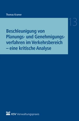 Abbildung von Kramer | Beschleunigung von Planungs- und Genehmigungsverfahren im Verkehrsbereich | 1. Auflage | 2021 | 13 | beck-shop.de