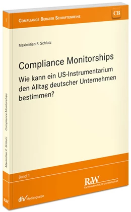 Abbildung von Schlutz | Compliance Monitorships | 1. Auflage | 2021 | beck-shop.de