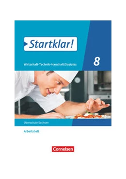 Abbildung von Startklar! 8. Schuljahr - Wirtschaft-Technik-Haushalt/Soziales - Sachsen - Arbeitsheft | 1. Auflage | 2021 | beck-shop.de