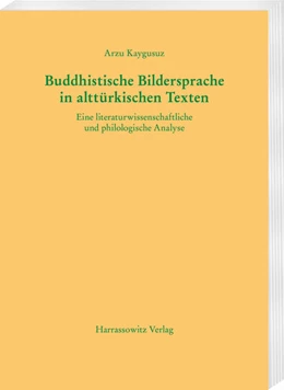 Abbildung von Kaygusuz | Buddhistische Bildersprache in alttürkischen Texten | 1. Auflage | 2021 | beck-shop.de