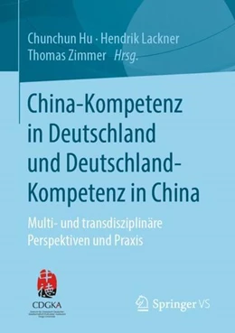 Abbildung von Hu / Lackner | China-Kompetenz in Deutschland und Deutschland-Kompetenz in China | 1. Auflage | 2021 | beck-shop.de