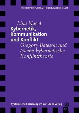 Abbildung von Nagel | Kybernetik, Kommunikation und Konflikt | 1. Auflage | 2021 | beck-shop.de