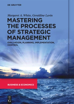 Abbildung von White / Lavin | Mastering the Processes of Strategic Management | 1. Auflage | 2025 | beck-shop.de