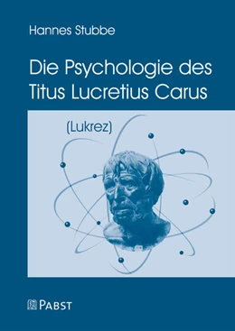 Abbildung von Stubbe | Die Psychologie des Titus Lucretius Carus | 1. Auflage | 2021 | beck-shop.de