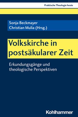 Abbildung von Beckmayer / Mulia | Volkskirche in postsäkularer Zeit | 1. Auflage | 2021 | beck-shop.de