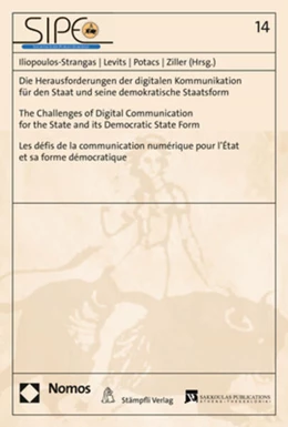 Abbildung von Iliopoulos-Strangas / Levits | Die Herausforderungen der digitalen Kommunikation für den Staat und seine demokratische Staatsform | The Challenges of Digital Communication for the State and its Democratic State Form |Les défis de la communication numérique pour l’État et sa forme démocratique | 1. Auflage | 2021 | 14 | beck-shop.de