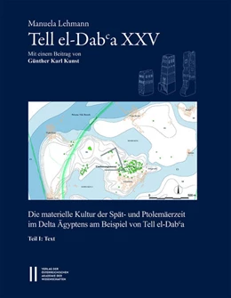 Abbildung von Lehmann | Tell el-Daba`a XXV - Die materielle Kultur der Spät- und Ptolemäerzeit im Delta Ägyptens am Beispiel von Tell el-Daba`a | 1. Auflage | 2021 | 87 | beck-shop.de