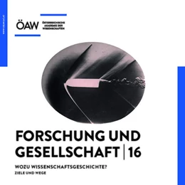 Abbildung von Österreichische Akademie der Wissenschaften | Wozu Wissenschaftsgeschichte? | 1. Auflage | 2020 | 16 | beck-shop.de