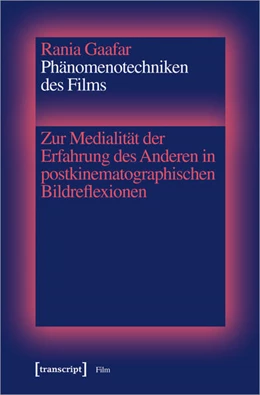 Abbildung von Gaafar | Phänomenotechniken des Films | 1. Auflage | 2027 | beck-shop.de