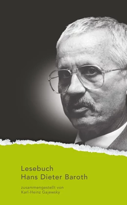 Abbildung von Baroth | Lesebuch Hans Dieter Baroth | 1. Auflage | 2021 | beck-shop.de