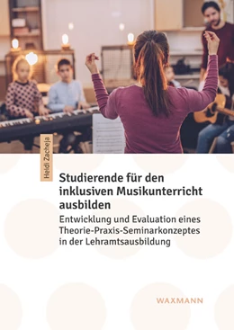 Abbildung von Zacheja | Studierende für den inklusiven Musikunterricht ausbilden | 1. Auflage | 2021 | beck-shop.de