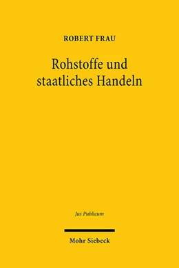 Abbildung von Frau | Rohstoffe und staatliches Handeln | 1. Auflage | 2025 | beck-shop.de