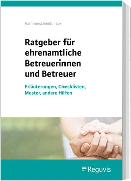 Abbildung von Freudenberger / Jox | Ratgeber für ehrenamtliche Betreuerinnen und Betreuer | 1. Auflage | 2025 | beck-shop.de