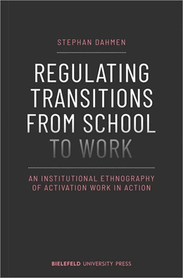 Abbildung von Dahmen | Regulating Transitions from School to Work | 1. Auflage | 2021 | beck-shop.de