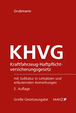 Abbildung von Grubmann | Kraftfahrzeug-Haftpflichtversicherungsgesetz KHVG | 5. Auflage | 2021 | beck-shop.de
