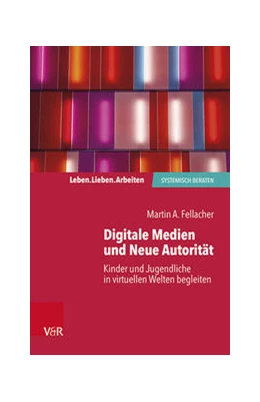 Abbildung von Fellacher | Digitale Medien und Neue Autorität | 1. Auflage | 2021 | beck-shop.de