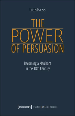 Abbildung von Haasis | The Power of Persuasion | 1. Auflage | 2022 | 23 | beck-shop.de