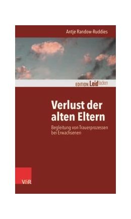 Abbildung von Randow-Ruddies | Verlust der alten Eltern | 1. Auflage | 2021 | beck-shop.de