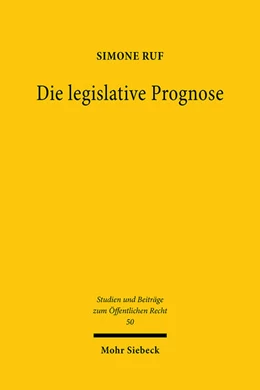 Abbildung von Ruf | Die legislative Prognose | 1. Auflage | 2021 | beck-shop.de