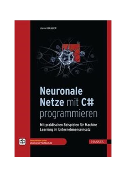 Abbildung von Basler | Neuronale Netze mit C# programmieren | 1. Auflage | 2021 | beck-shop.de