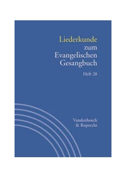 Abbildung von Evang / Alpermann | Liederkunde zum Evangelischen Gesangbuch. Heft 28 | 1. Auflage | 2021 | beck-shop.de