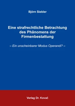 Abbildung von Siebler | Eine strafrechtliche Betrachtung des Phänomens der Firmenbestattung | 1. Auflage | 2021 | 392 | beck-shop.de