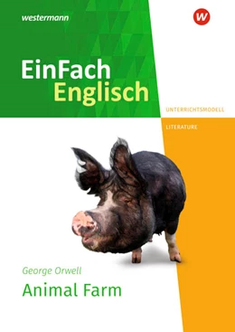 Abbildung von Orwell / Auer | Animal Farm. EinFach Englisch New Edition Unterrichtsmodelle | 1. Auflage | 2023 | beck-shop.de