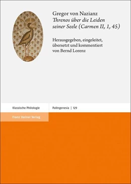 Abbildung von Lorenz | Gregor von Nazianz: Threnos über die Leiden seiner Seele (Carmen II, 1, 45) | 1. Auflage | 2021 | beck-shop.de