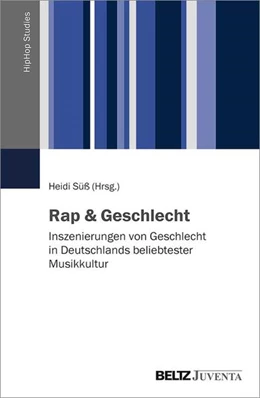 Abbildung von Süß | Rap & Geschlecht | 1. Auflage | 2021 | 3 | beck-shop.de
