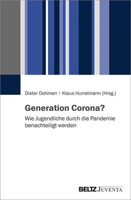 Abbildung von Dohmen / Hurrelmann | Generation Corona? | 1. Auflage | 2021 | beck-shop.de