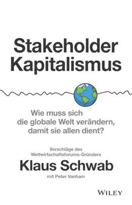 Abbildung von Schwab / Vanham | Stakeholder-Kapitalismus | 1. Auflage | 2021 | beck-shop.de